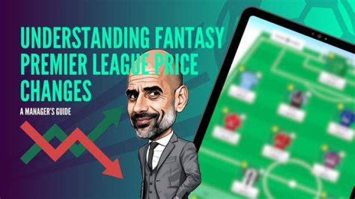 FPL Player Price Changes: A Comprehensive Guide for Fantasy Football Enthusiasts