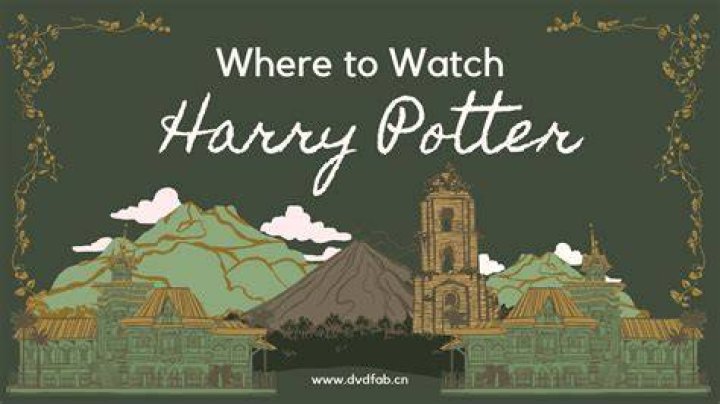 Ways to Watch Harry Potter: A Comprehensive Guide for Fans